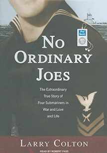 9781400167999-140016799X-No Ordinary Joes: The Extraordinary True Story of Four Submariners in War and Love and Life