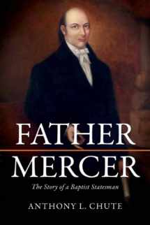 9780881462623-0881462624-Father Mercer: The Story of a Baptist Statesman (James N. Griffith Series in Baptist Studies)