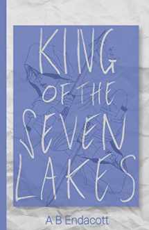 9780648187530-0648187535-King of the Seven Lakes (Legends of the Godskissed Continent)