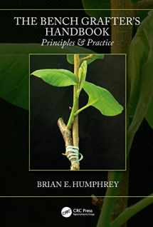 9780367224844-0367224844-The Bench Grafter's Handbook: Principles & Practice