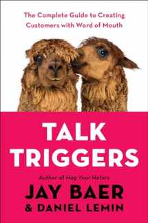 9780525537274-0525537279-Talk Triggers: The Complete Guide to Creating Customers with Word of Mouth