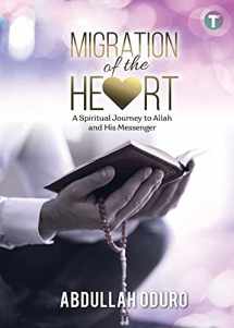 9789672420804-9672420803-Migration of the Heart: A Spiritual Journey to Allah and His Messenger