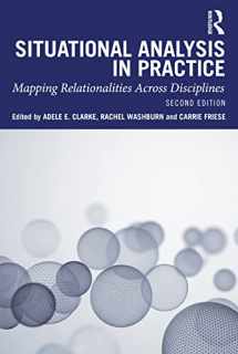 9780367470999-0367470993-Situational Analysis in Practice: Mapping Relationalities Across Disciplines