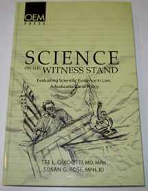 9781883595319-1883595312-Science on the Witness Stand: Evaluating Scientific Evidence in Law, Adjudication, and Policy
