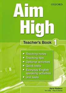 9780194453028-0194453022-Aim High 1. Teacher's Book