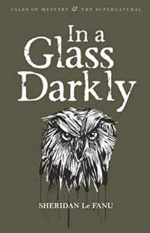 9781840225525-1840225521-In a Glass Darkly (Tales of Mystery & the Supernatural)