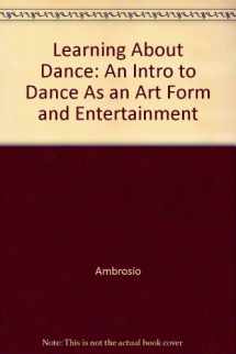 9780840396396-0840396392-Learning About Dance: An Intro to Dance As an Art Form and Entertainment