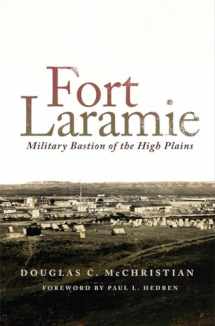 9780806157573-0806157577-Fort Laramie: Military Bastion of the High Plains (Frontier Military)