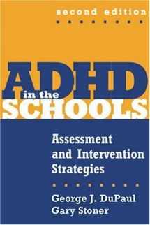 9781572308626-1572308621-ADHD in the Schools, Second Edition: Assessment and Intervention Strategies