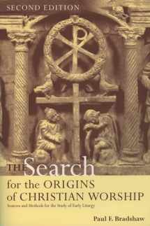 9780195217322-0195217322-The Search for the Origins of Christian Worship: Sources and Methods for the Study of Early Liturgy
