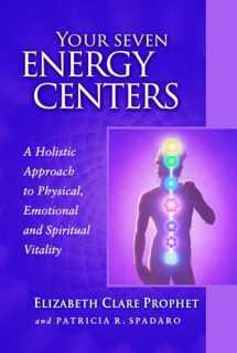 9780922729562-0922729565-Your Seven Energy Centers: A Holistic Approach to Physical, Emotional and Spiritual Vitality (Pocket Guides to Practical Spirituality)