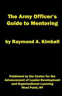 9780996821001-0996821007-The Army Officer's Guide to Mentoring