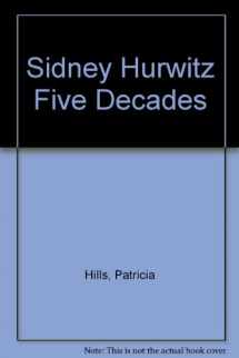 9780977720118-097772011X-Sidney Hurwitz Five Decades