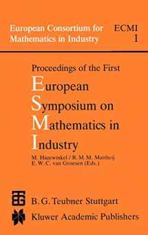 9789027727305-9027727309-Proceedings of the First European Symposium on Mathematics in Industry (European Consortium for Mathematics in Industry, 1)