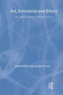 9780714647128-0714647128-Art, Enterprise and Ethics: Essays on the Life and Work of William Morris: The Life and Works of William Morris