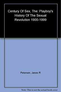 9780802116529-0802116523-The Century of Sex: Playboy's History of the Sexual Revolution, 1900-1999