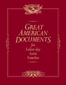9781606419526-1606419528-Great American Documents for Latter-day Saint Families