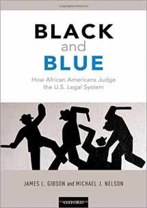 9780190865214-0190865210-Black and Blue: How African Americans Judge the U.S. Legal System