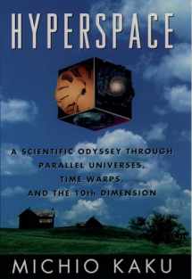 9780195085143-0195085140-Hyperspace: A Scientific Odyssey through Parallel Universes, Time Warps, and the Tenth Dimension