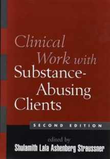 9781593850678-1593850670-Clinical Work with Substance-Abusing Clients, Second Edition (The Guilford Substance Abuse Series)