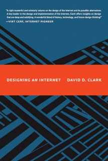 9780262038607-0262038609-Designing an Internet (Information Policy)