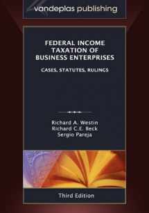 9781600420993-1600420990-Federal Income Taxation of Business Enterprises: Cases, Statutes, Rulings