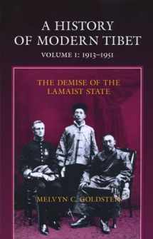 9780520075900-0520075900-A History of Modern Tibet, 1913-1951: The Demise of the Lamaist State