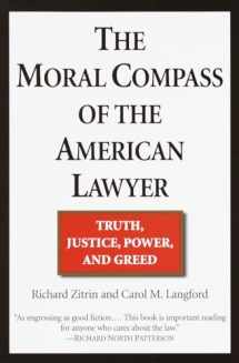 9780449006719-0449006719-The Moral Compass of the American Lawyer: Truth, Justice, Power, and Greed