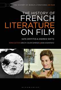 9781501311840-1501311840-The History of French Literature on Film (The History of World Literatures on Film)