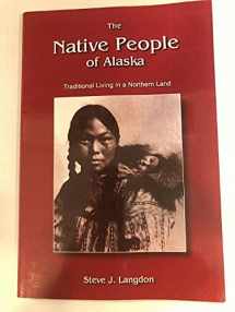 9780936425818-0936425814-The Native People of Alaska: Traditional Living in a Northern Land