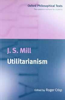 9780198751632-019875163X-Utilitarianism (Oxford Philosophical Texts)