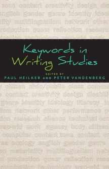 9780874219739-0874219736-Keywords in Writing Studies