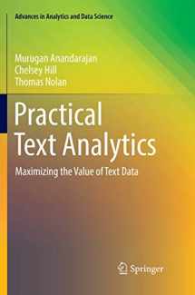 9783030070809-3030070808-Practical Text Analytics: Maximizing the Value of Text Data (Advances in Analytics and Data Science, 2)