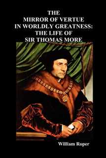 9781849020749-1849020744-The Mirror of Virtue in Worldly Greatness, or the Life of Sir Thomas More