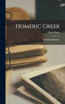 9781015598553-1015598552-Homeric Greek: A Book for Beginners (Greek Edition)