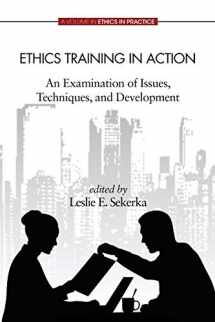 9781623964634-1623964636-Ethics Training in Action: An Examination of Issues, Techniques, and Development (Ethics in Practice)