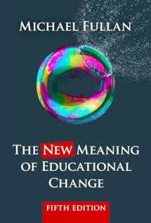 9780807757444-0807757446-The New Meaning of Educational Change