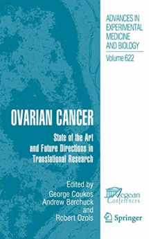 9781441923967-1441923969-Ovarian Cancer: State of the Art and Future Directions in Translational Research (Advances in Experimental Medicine and Biology, 622)