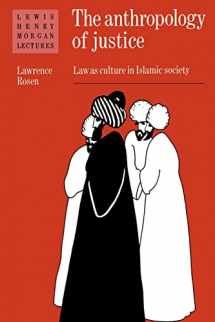 9780521367400-0521367409-The Anthropology of Justice: Law as Culture in Islamic Society (Lewis Henry Morgan Lectures)