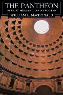 9780674010192-0674010191-The Pantheon: Design, Meaning, and Progeny, With a New Foreword by John Pinto, Second Edition