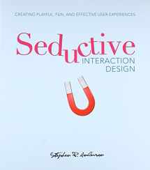 9780321725523-0321725522-Seductive Interaction Design: Creating Playful, Fun, and Effective User Experiences