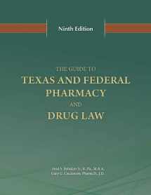 9780615897707-0615897703-The Guide to Texas and Federal Pharmacy and Drug Law