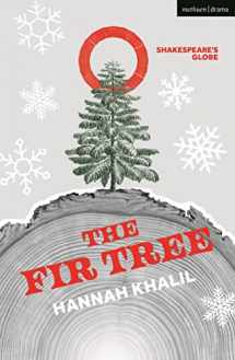 9781350327535-1350327530-The Fir Tree (Plays for Young People)