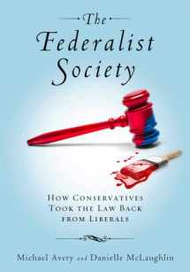9780826518774-082651877X-The Federalist Society: How Conservatives Took the Law Back from Liberals