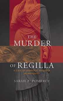9780674034891-0674034899-The Murder of Regilla: A Case of Domestic Violence in Antiquity