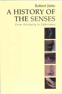 9780745629582-074562958X-A History of the Senses: From Antiquity to Cyberspace