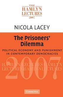 9780521728294-0521728290-The Prisoners' Dilemma: Political Economy and Punishment in Contemporary Democracies (The Hamlyn Lectures)