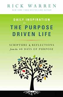 9780310337096-0310337097-Daily Inspiration for the Purpose Driven Life: Scriptures and Reflections from the 40 Days of Purpose