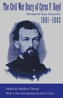 9780807123287-0807123285-The Civil War Diary of Cyrus F. Boyd, Fifteenth Iowa Infantry, 1861-1863