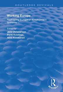 9781138359093-1138359092-Working Europe: Reshaping European employment systems (Routledge Revivals)